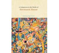 Andreas Solbach A Companion to the Works of Hermann Hesse (Tascabile)