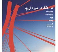 Andreas Spechtl - Thinking About Tomorrow And How To Build It