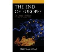 Andreas Staab The End of Europe? (Copertina rigida)