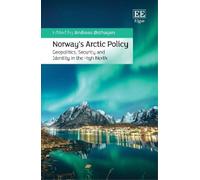 Andreas Østhagen Norway’s Arctic Policy (Copertina rigida)
