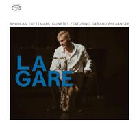 Andreas Toftemark Quartet feat. Gerard Presencer La Gare (Vinyl LP) 12" Album