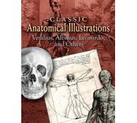 Andreas Vesalius Leonardo Classic Anatomical Illustrations (Tascabile)