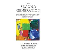 Andreas W. Daum The Second Generation (Copertina rigida)