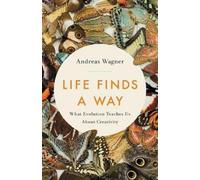 Andreas Wagner Life Finds a Way (Copertina rigida)