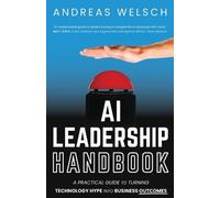 Andreas Welsch AI Leadership Handbook (Tascabile)