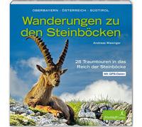 Andreas Wiesinger Katrin Su Wanderungen zu den Steinböcken: Oberbay (Tascabile)