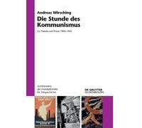 Andreas Wirsching Die Stunde des Kommunismus (Tascabile)