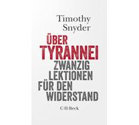 Andreas Wirthens Über Tyrannei: Zwanzig Lektionen für den Widerstan (Tascabile)