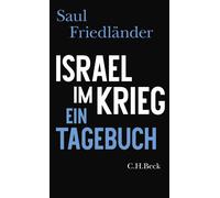 Andreas Wirthensohn Saul Friedlän Israel im Krieg: Ein Tageb (Copertina rigida)