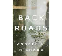 Andree A. Michaud Back Roads (Tascabile)