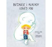 Andrée-Anne Cyr Because I Already Loved You (Copertina rigida)