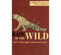Andree Collard Joyce Contrucci Rape of the Wild (Tascabile)