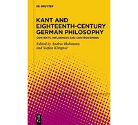 Andree Hahmann Kant and Eighteenth-Century German Philosophy (Copertina rigida)