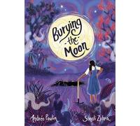 Andrée Poulin Burying the Moon (Copertina rigida)