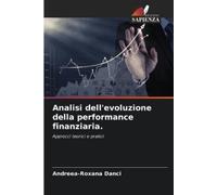 Andreea-Roxana D Analisi dell'evoluzione della performance finanzia (Tascabile)