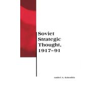 Andrei A. Kokoshin Soviet Strategic Thought, 1917-91 (Tascabile)