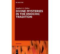 Andrei A. Orlov Divine Mysteries in the Enochic Tradition (Copertina rigida)