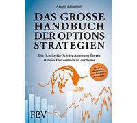 Andrei Anissimo Das große Handbuch der Optionsstrategien: Die (Copertina rigida)
