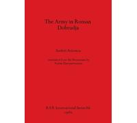 Andrei Aricescu The Army in Roman Dobrudja (Tascabile)