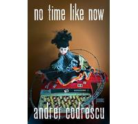 Andrei Codrescu no time like now (Tascabile) Pitt Poetry Series