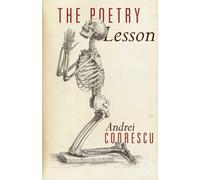 Andrei Codrescu The Poetry Lesson (Tascabile)