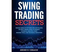 Andrei D Carlson Swing Trading Secrets (Tascabile)