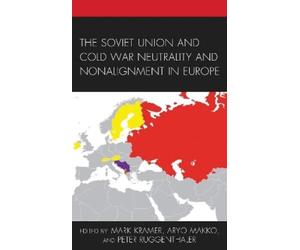 Andrei Edemskii The Soviet Union and Cold War Neutrality and Nonalig (Tascabile)