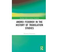 Andrei Fedorov in the History of Translation Studies