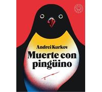 Andrei Kurkov Muerte con pingüino / Death and the Penguin (Tascabile)