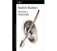 Andrei Kurkov Samson y Nadezhda / The Silver Bone (Tascabile)