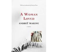 Andrei Makine A Woman Loved (Tascabile)
