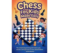 Andrei Markov CHESS FOR KIDS Made Easy (Tascabile)