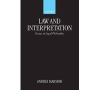 Andrei Marmor Law and Interpretation (Tascabile)