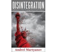 Andrei Martyanov Disintegration (Tascabile)