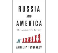 Andrei P. Tsygankov Russia and America (Tascabile)