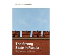 Andrei P. Tsygankov The Strong State in Russia (Tascabile)