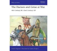 Andrei Pogacias The Dacians and Getae at War (Tascabile) Men-at-Arms
