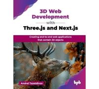 Andrei Tazetdinov 3D Web Development with Three.js and Next.js (Tascabile)