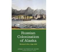 Andrei Val’terovich Grinëv Russian Colonization of Alaska (Copertina rigida)