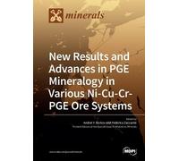 Andrei Y. Barko New Results and Advances in PGE Mineralogy in Variou (Tascabile)
