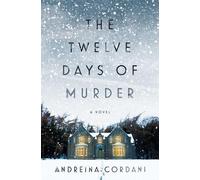 Andreina Cordani The Twelve Days of Murder (Copertina rigida)