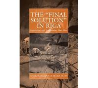 Andrej Angrick Peter Klein Ray Bran The 'Final Solution' in R (Copertina rigida)