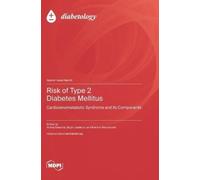 Andrej Belančic Bojan Jelakovic Martina Risk of Type 2 Diabe (Copertina rigida)