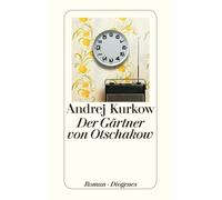 Andrej Kurkow Sabine Grebing Der Gärtner von Otschakow (detebe) (Tascabile)