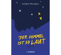 Andrej Murašov Der Himmel ist so laut (Alles Gold) (Copertina rigida)