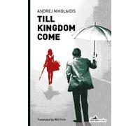 Andrej Nikolaidis Till Kingdom Come (Tascabile)