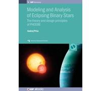 Andrej Prša Modeling and Analysis of Eclipsing Binary Stars (Copertina rigida)