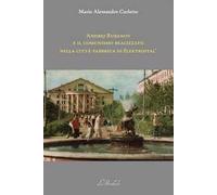 Andrej Rubanov e il comunismo realizzato nella città-fabbrica di Elektrostal'