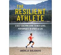 Andrejs Birjukovs The Resilient Athlete (Tascabile)
