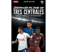 Andrés Bretones Construcción de juego con tres centrales (Tascabile)